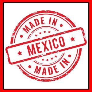 MADE IN MEXICO